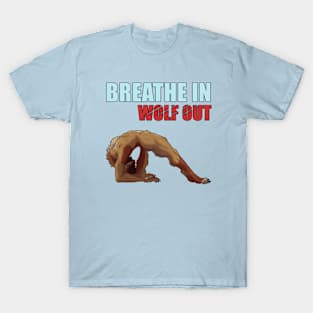 Breathe in Wolf out T-Shirt